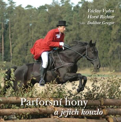 PARFORSNÍ HONY A JEJICH KOUZLO