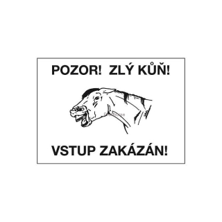 Výstražná cedulka - ZLÝ KŮŇ